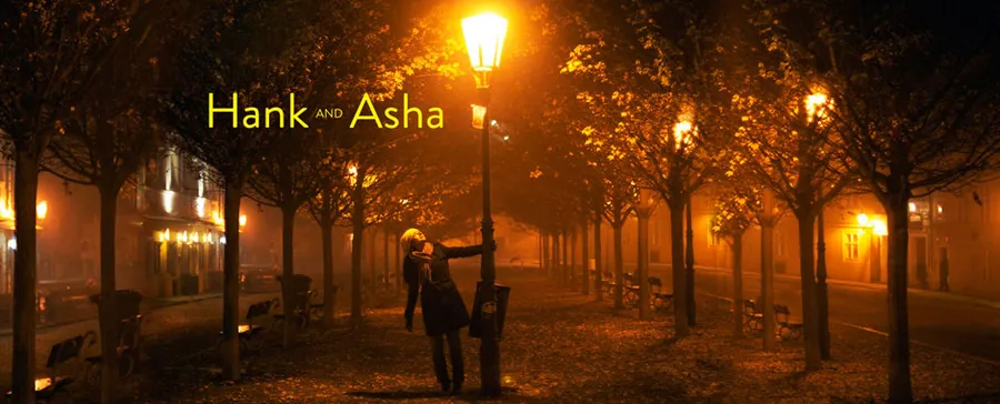 Hank and Asha